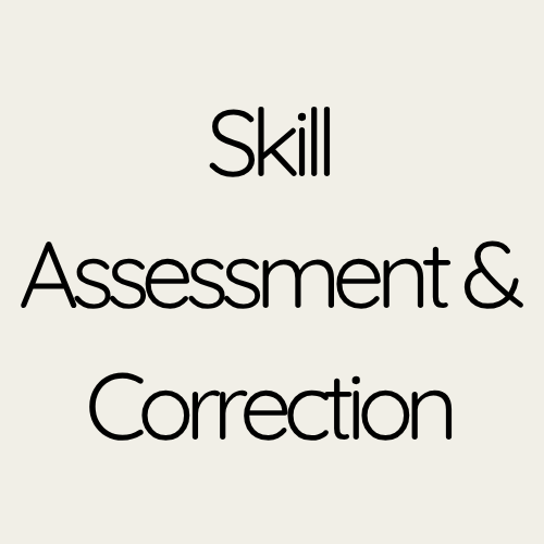 Skill Assessment & Correction